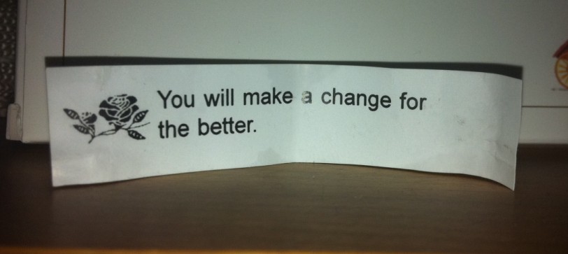 You will make a change for the better.